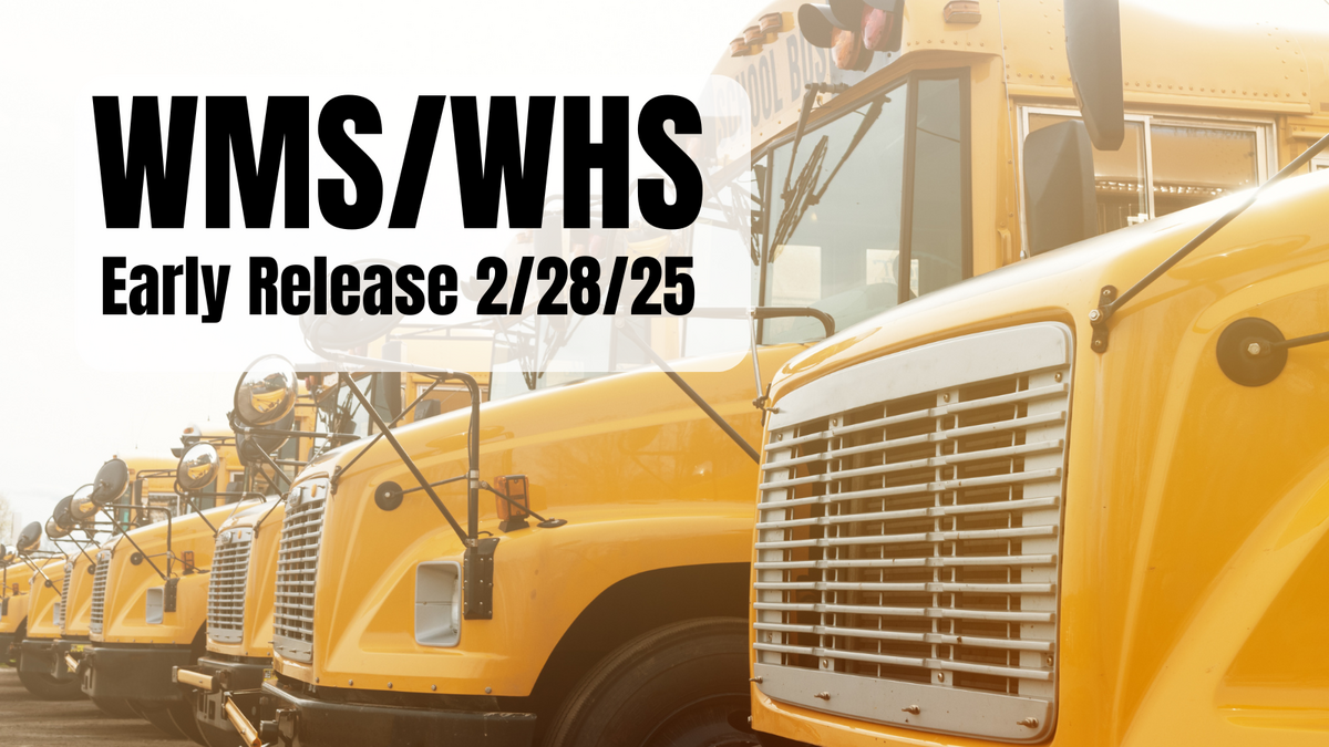 WMS, WHS early release 2/28/25, school bus photo